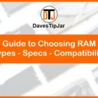 A Guide to Choosing RAM