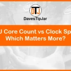 CPU Core Count vs Clock Speed