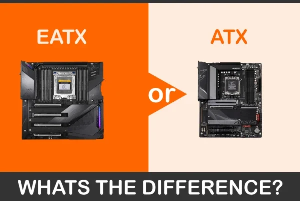 EATX or ATX Motherboards
